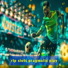 rtp slots pragmatic play